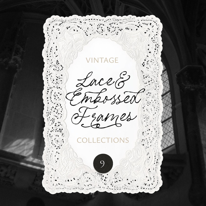 May include: A vintage-style white lace and embossed frame design. The text reads "Vintage Lace & Embossed Frames Collections" with the number "9" in a black circle. The frame has a scalloped edge and intricate floral patterns.