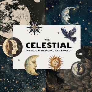 Puede incluir: Un collage de arte de temática celestial con lunas, estrellas y un sol. El texto central dice "The Celestial Vintage & Medieval Art Project" con un conteo de "130+". La obra de arte presenta una paleta de colores oscura y melancólica.