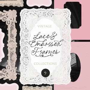 Puede incluir: Un collage de marcos vintage de encaje y en relieve de varias formas. El marco central es blanco con detalles de encaje y el texto "Vintage Lace & Embossed Frames Collections 9". El fondo es una mezcla de negro y rosa.