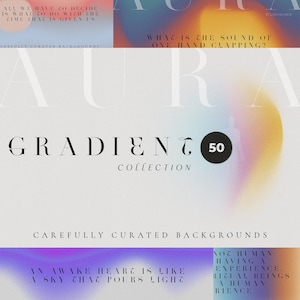 May include: A digital art piece featuring the word "AURA" in large, stylized letters, with a gradient background of orange, blue, and purple hues. The text "GRADIENT COLLECTION" is also visible, along with the number "50" in a black circle. Additional text includes inspirational quotes.