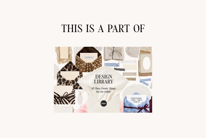 May include: A collage of various stationery items including envelopes with animal prints, textured paper, ribbons, and cards. The text reads THIS IS A PART OF DESIGN LIBRARY All Those Trendy Things You See Online, with a 200+ badge on a central envelope.