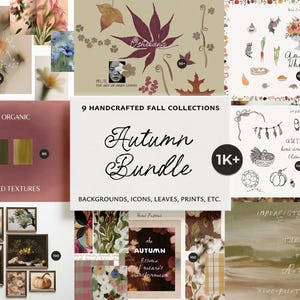 May include: A digital design asset collection titled 9 Handcrafted Fall Collections Autumn Bundle, featuring various graphic elements including hand-drawn icons, painted textures, botanical illustrations, and framed landscape art prints for creative projects.