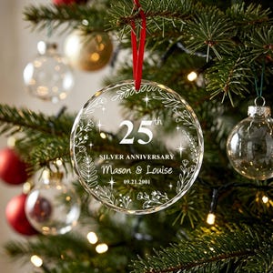Personalisierte Silber 25. Jahrestag Glas Ornament, 25. Hochzeitstag Geschenk, Benutzerdefinierte Weihnachtsdekoration, Geschenk für Eltern Ehemann Frau Bild 8