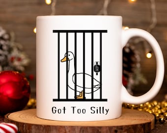 Silly Goose Mug – Got Too Silly Funny Goose Coffee Mug, Gag Gift for Men and Women, Quirky Humor Mug, Cute Meme Cup