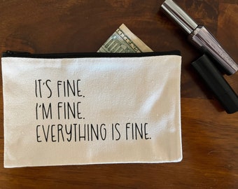 I’m Fine makeup bag