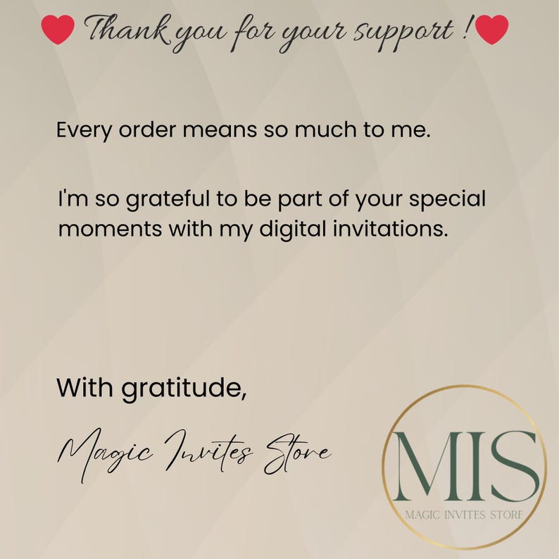 May include: A digital graphic with the text "Thank you for your support!" and other text expressing gratitude. The graphic includes a heart symbol and the Magic Invites Store logo.