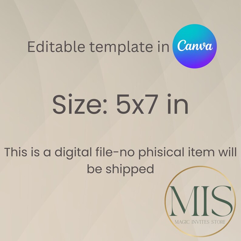 May include: A digital template in Canva, size 5x7 inches. The image includes the text "Editable template in Canva" and "This is a digital file-no physical item will be shipped." A logo for Magic Invites Store is also present.