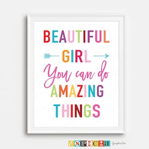 Beautiful girl you can do amazing things PRINTABLE wall art for girls room decor, teen bedroom quote, inspirational college student gift