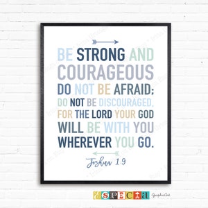 Jozua 1:9 bijbelvers afdrukbaar/Be Strong and Courageous muurkunst