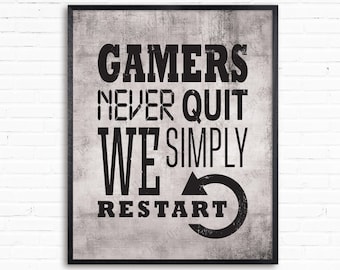 Video Game Themed Art Print Printable wall decor for Teen boy room, 8x10 16x20 gamer digital poster, Gamers never quit downloadable quote