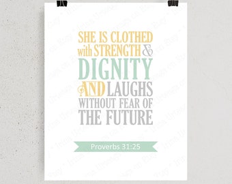 Proverbs 31 25 bible verse wall art She is clothed with strength and dignity Christian decor, proverbs wall art PRINTABLE scripture wall art