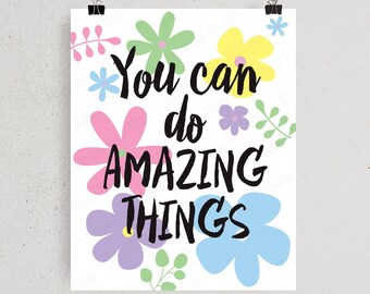 You can do amazing things printable wall art print, Girls Room Sign for diy room decor, 8x10 11x14 instant download