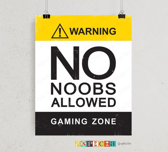 No Gaming Noobs Game Room Sign Printable Wall Art for Gamer 