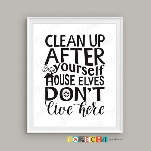 Clean up After Yourself Print Downloadable Prints Funny Etsy