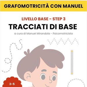 Può includere: Illustrazione per l'apprendimento della scrittura per bambini. L'immagine contiene testo: "GRAFOMOTRICITÀ CON MANUEL", "LIVELLO BASE - STEP 3", "TRACCIATI DI BASE", e "3-5 ANNI". È presente anche il testo "IDEALE PER GENITORI & INSEGNANTI".