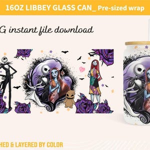 May include: A 16oz Libbey glass can with a pre-sized wrap featuring characters from a popular animated film. The design includes Jack Skellington, Sally, and other characters, with purple roses and bats. The text "PNG instant file download" is also visible.