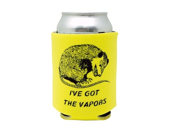 I've Got the Vapors Possum Yellow Can Holder