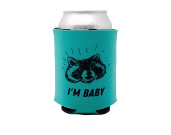 I'm Baby Raccoon Teal Can Holder