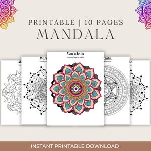 May include: A collection of printable mandala coloring pages for adults. The pages feature intricate designs in black and white, with one page showcasing a colorful mandala. The text reads "PRINTABLE | 10 PAGES MANDALA" and "INSTANT PRINTABLE DOWNLOAD".
