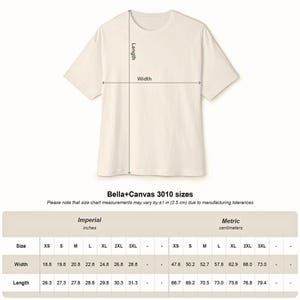 May include: Cream-colored Bella+Canvas 3010 t-shirt with measurements indicated. The width ranges from 18.8 to 28.8 inches, and the length varies from 26.3 to 31.3 inches. Size chart measurements may vary by &plusmn;1 in (2.5 cm).