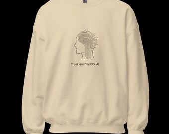 Sudadera minimalista divertida | Regalo con humor de IA | Suéter geek chic de Oops&Smiles. Créeme, soy 99 % IA.
