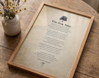 May include: A framed print featuring the poem The Oak Tree by Johnny Ray Ryder Jr. The text is printed in black on a beige, parchment-style background, topped with a small illustration of an oak tree and a root graphic at the bottom.