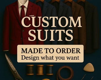 Design Your Own Suit – Fully Custom Men’s Wedding & Formal Suits | Made-to-Measure