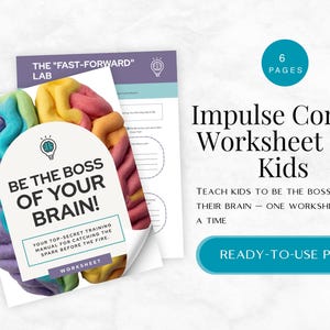 May include: An educational worksheet for children with the title "Impulse Control Worksheet For Kids." The image features a colorful brain graphic and the text "BE THE BOSS OF YOUR BRAIN!" and "6 PAGES."