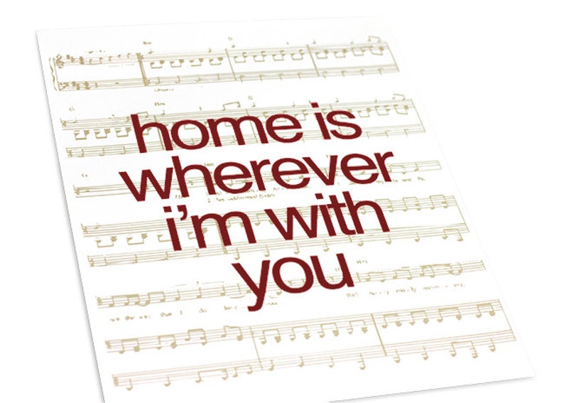 Home is Wherever I'm With You Song Lyric Art Print / Sheet Etsy