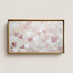 Valentine&#39;s Day Frame TV Art | Painted Hearts Digital Artwork | Pastel Pink Romantic Heart Illustration