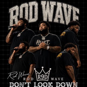 Puede incluir: Un póster gráfico con cuatro imágenes de Rod Wave en camisetas negras sobre un fondo de cuadrícula negra. El texto dice ROD WAVE en la parte superior, PRAY 4 LOVE y HURT en las camisetas, y ROD WAVE DON'T LOOK DOWN con un icono de corona y R9D abajo.