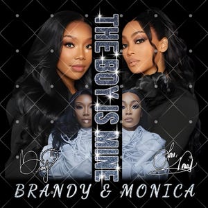 Pode incluir: Gráfico com duas mulheres de cabelo longo e escuro, sobre um fundo preto com um padrão de diamantes. O texto "THE BOY IS MINE" está centralizado verticalmente. Abaixo, as palavras "BRANDY & MONICA" são exibidas.