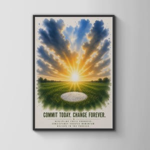 May include: A framed wall art print featuring a watercolor-style sunrise over a green field with a white circular patch in the center. The text reads: COMMIT TODAY. CHANGE FOREVER. DISCIPLINE FUELS PROGRESS. CONSISTENCY CREATES MOMENTUM. BELIEVE IN THE PROCESS.
