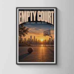 Könnte beinhalten: Ein gerahmtes Poster mit einem Basketballplatz bei Sonnenuntergang und einer Skyline im Hintergrund. Der Text lautet EMPTY COURT, YOUR COURT. YOUR RULES., DISCIPLINE TODAY A STRONGER TOMORROW, SAME EFFORT A STRONGER YOU, HARDER DAYS BRIGHTER HORIZONS.
