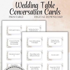 May include: Printable wedding table conversation cards with 120 conversation starters. The cards feature prompts like "Predict the couple's first big trip" and "Create a celebrity couple name for the newlyweds."