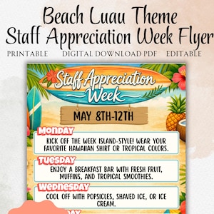 Peut inclure: Flyer imprimable et modifiable sur le thème de la plage Luau pour la Semaine de l'appréciation du personnel. Le design comprend des éléments tropicaux comme des planches de surf, des fleurs et un ananas. Le flyer liste les activités quotidiennes.