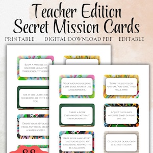 May include: A printable digital download featuring "Teacher Edition Secret Mission Cards." The cards have various prompts, such as "Blow a whistle at random moments throughout the day." Includes 88 pre-filled cards and an editable Canva template.