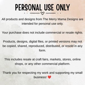 以下が含まれることがあります： 明るい背景に黒い文字でPERSONAL USE ONLYと書かれたデジタル通知。The Merry Mama Designsの製品やデザインは個人使用のみを目的としており、商用利用、再販、共有、配布が禁止されていることを明記しています。