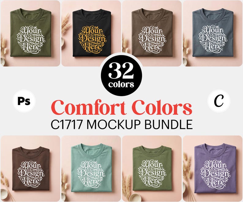 May include: A mockup bundle of folded t-shirts in various colors, including olive green, black, and brown. Each shirt displays the text "Your Design Here" in a decorative font. The image also includes the text "32 colors" and "Comfort Colors C1717 MOCKUP BUNDLE".