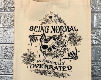 Goth style tote bag, being normal is overrated, goth girl bag, alternative fashion, goth shopping bag, skull tote, girly skull accessory