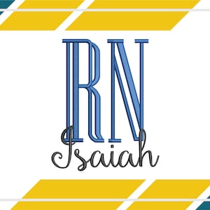 May include: Blue embroidered monogram with the letters "RN" above the name "Isaiah" in a cursive font. The design is set against a white background with teal and yellow geometric shapes and file type abbreviations.