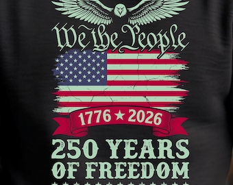 We The People 250 Years Freedom SVG PNG | Patriotic USA Design (Digital Download)