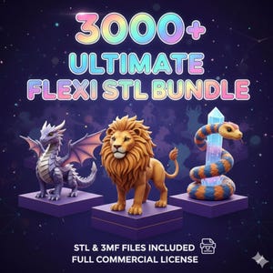 May include: A digital image showcasing 3D-printed models of a dragon, lion, and snake. The models are set on purple platforms, with a starry backdrop. The text at the top of the image reads "3000+ ULTIMATE FLEXI STL BUNDLE".