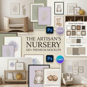May include: A mockup featuring nursery art prints, a crib, and decorative elements. The image includes framed prints with botanical and animal illustrations, a wooden shelf, and the text "THE ARTISAN'S NURSERY". The image also includes the text "120+ PREMIUM MOCKUPS".