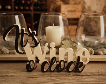 It's Wine O Clock Sign 3D Printed | Kitchen Wall Decor Wine Rack Accessory | Wine Saying Lettering | Funny Gift Invitation