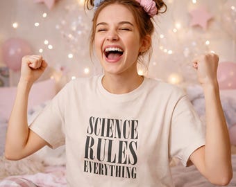 Science Rules Everything Shirt, Minimalist STEM Graphic Tee