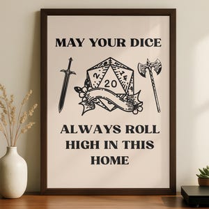 Dice Always Roll High Wall Art | DnD Digital Print | TTRPG Gamer Decor | Dungeon Master Gift | Tabletop RPG Art
