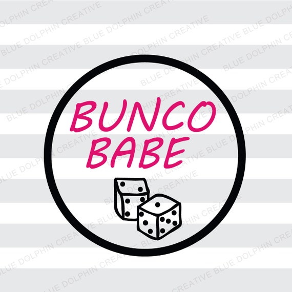 Bunco Babe With Dice Svg Pdf Png Cricut Silhouette Etsy