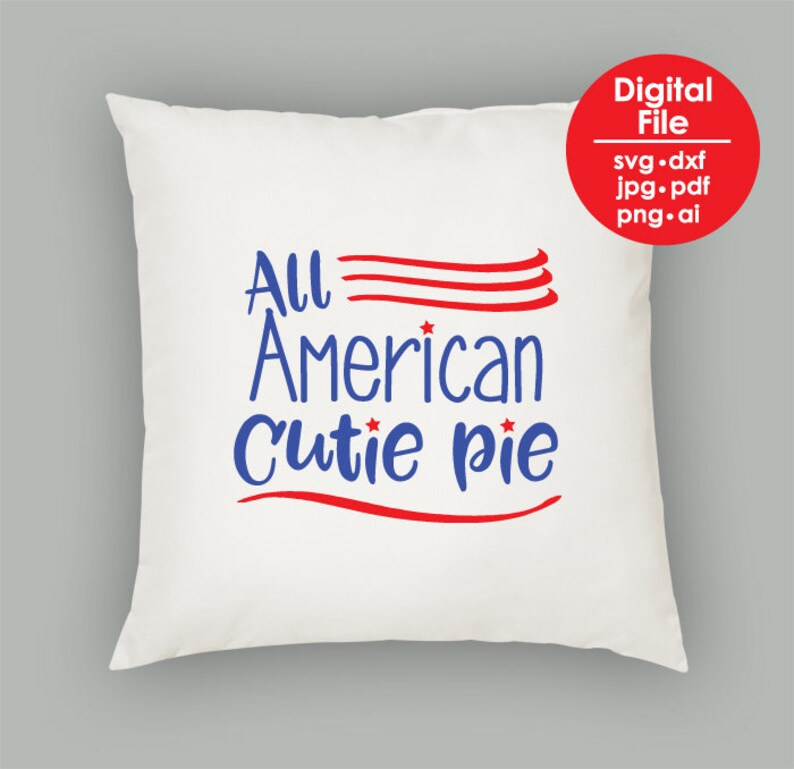 Download All American Cutie Pie svg png pdf jpg ai dxf Cricut ...