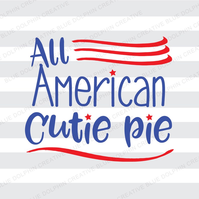 Download All American Cutie Pie svg png pdf jpg ai dxf Cricut ...